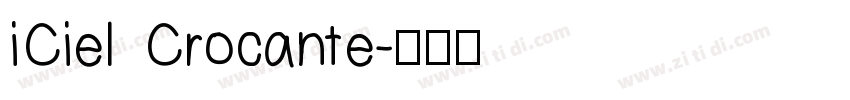 iCiel Crocante字体转换